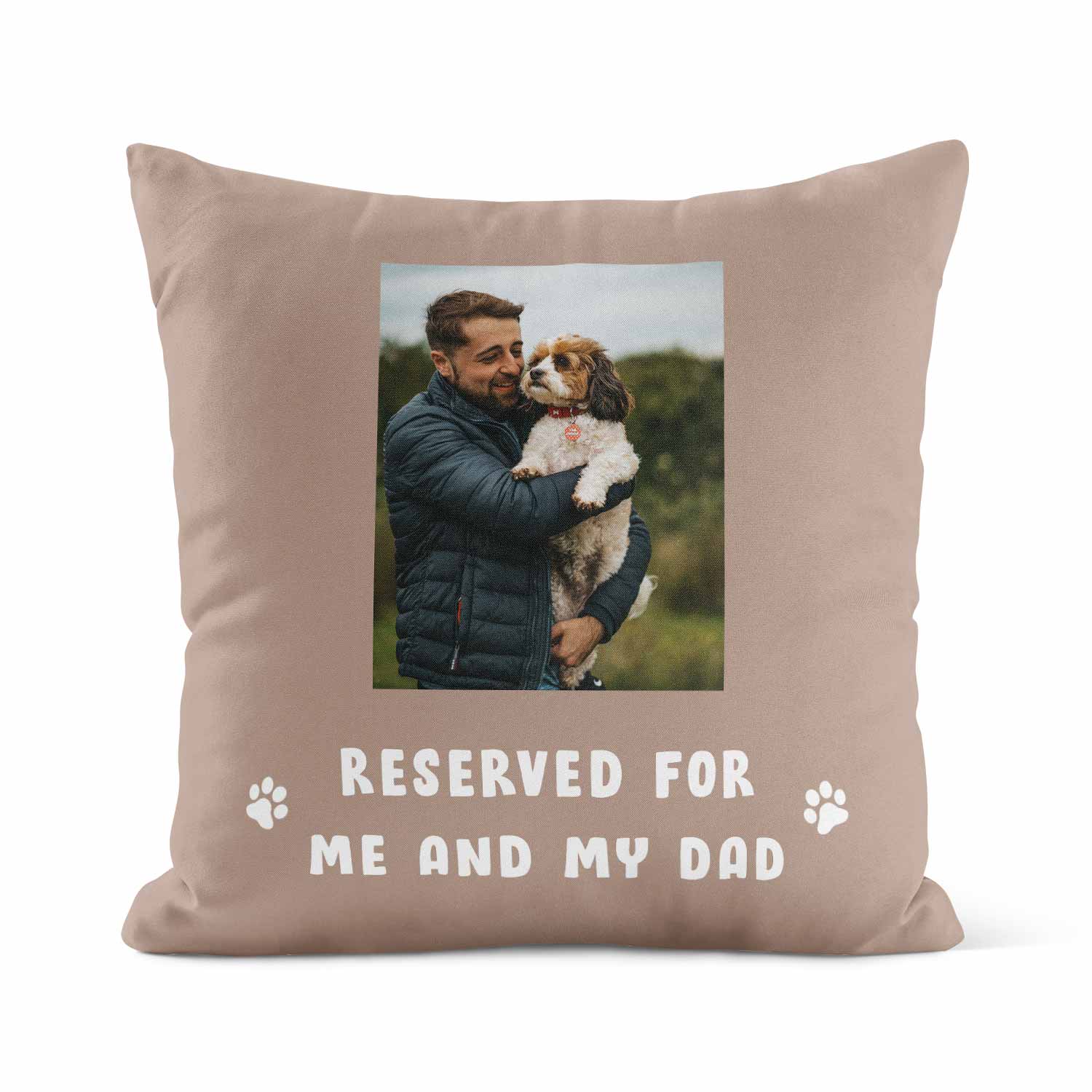 Reserved For Me & My Dad Custom Dog Photo Cushion