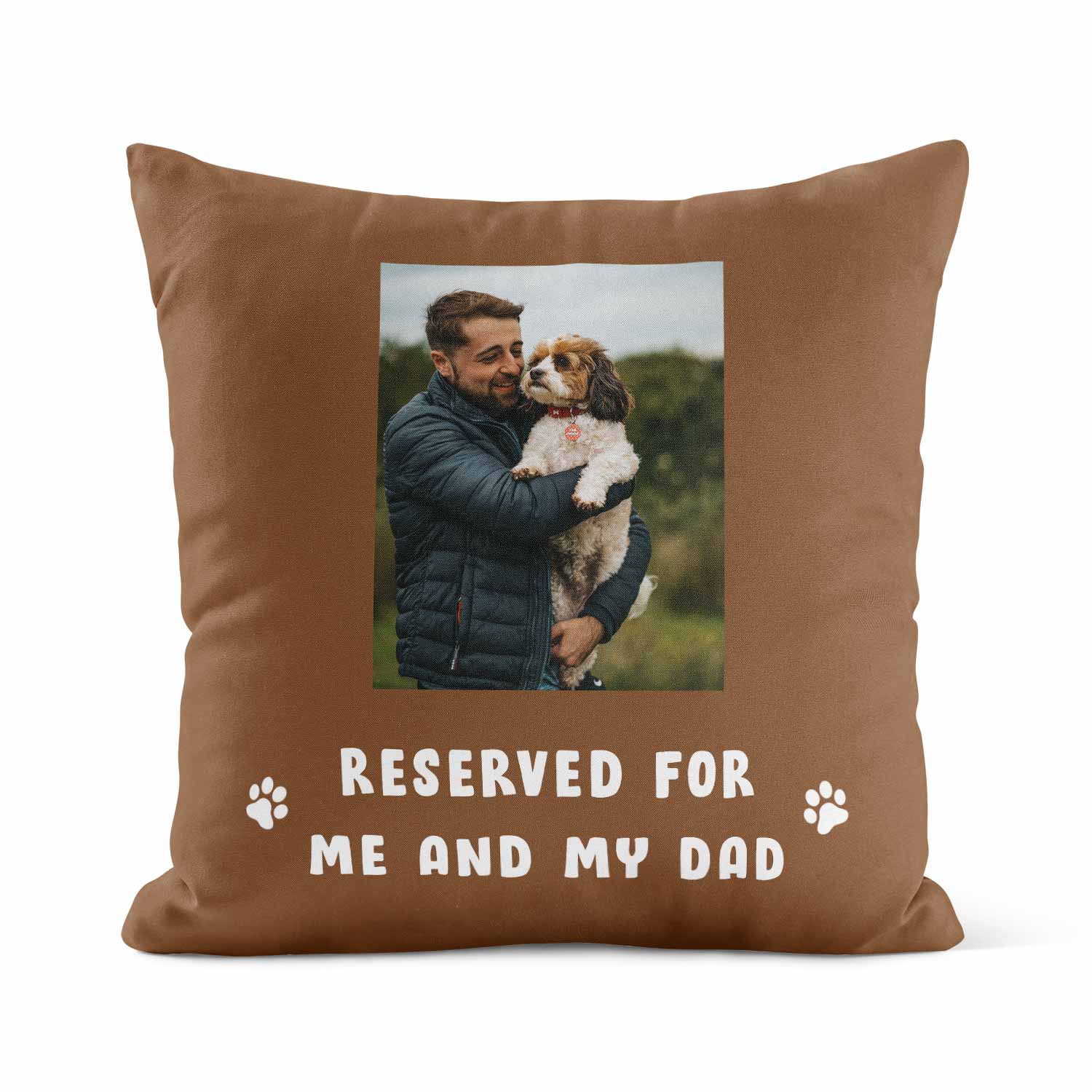 Reserved For Me & My Dad Custom Dog Photo Cushion