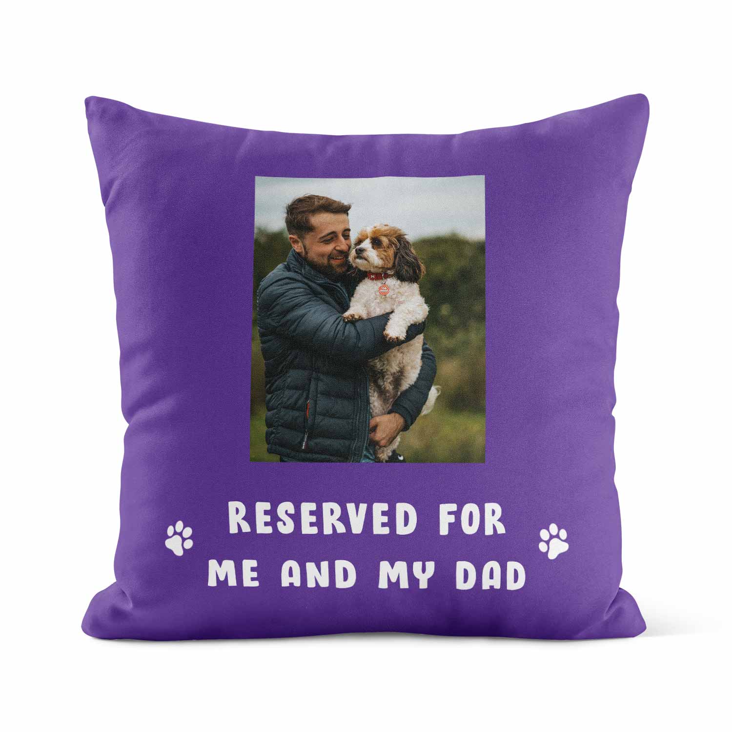 Reserved For Me & My Dad Custom Dog Photo Cushion